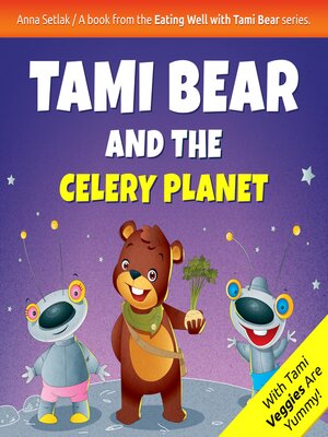cover image of Tami Bear and the Celery Planet